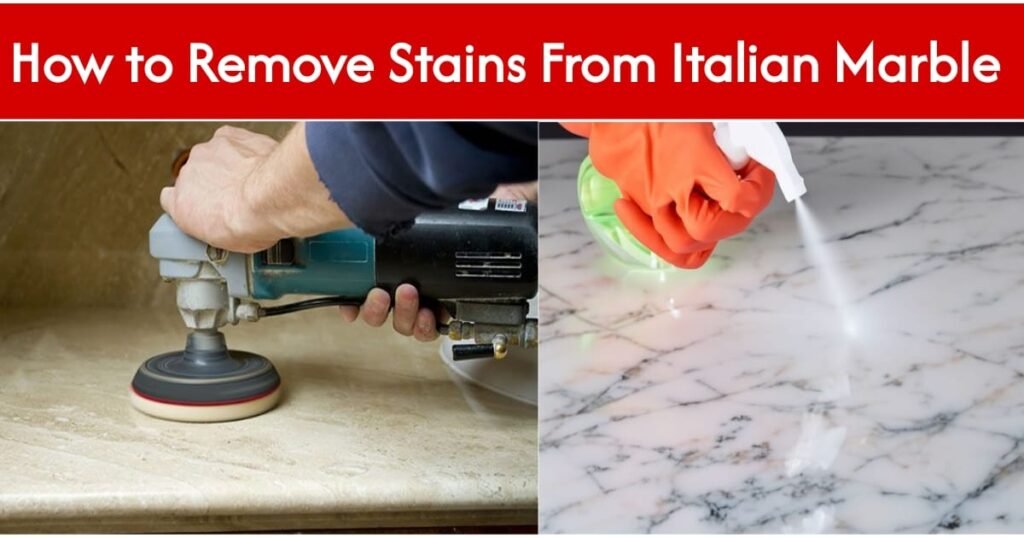 How to Remove Stains from Italian Marble